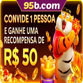 95b.com Indique amigos para receber um bônus
